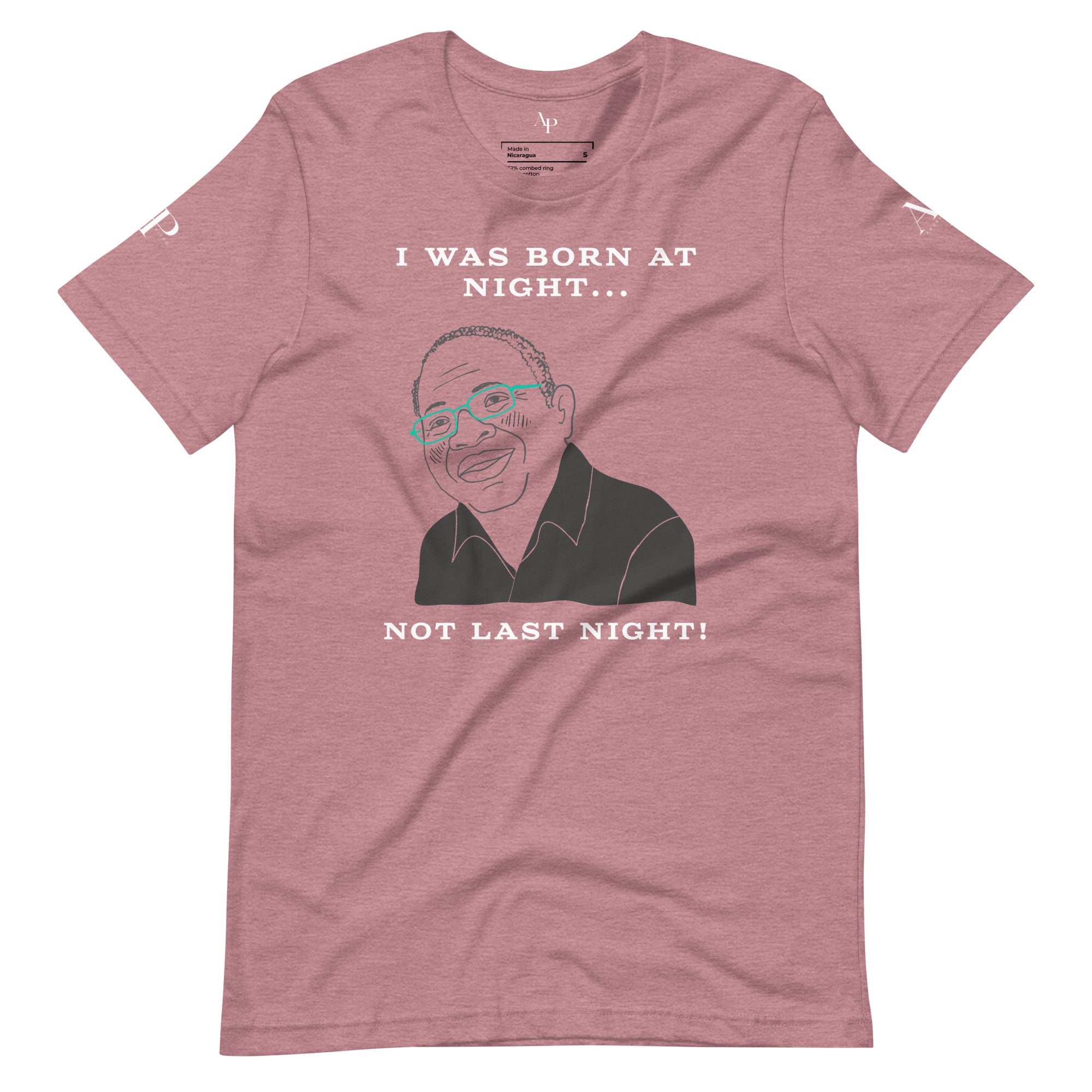 Not Last Night T-Shirt