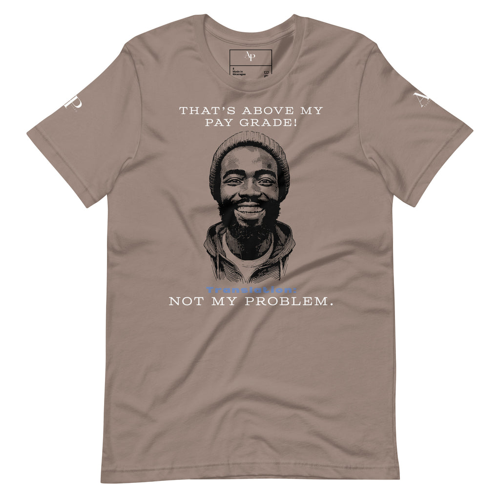 Not My Problem T-Shirt