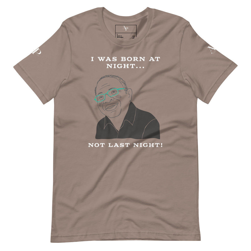 Not Last Night T-Shirt